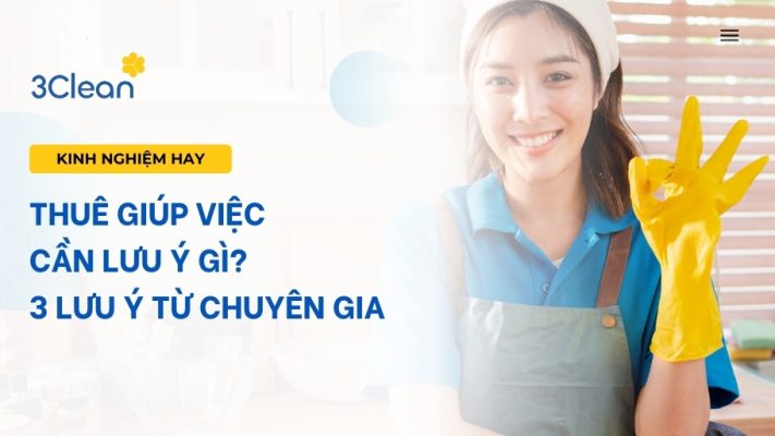 chủ nhà khi thuê giúp việc cần lưu ý gì