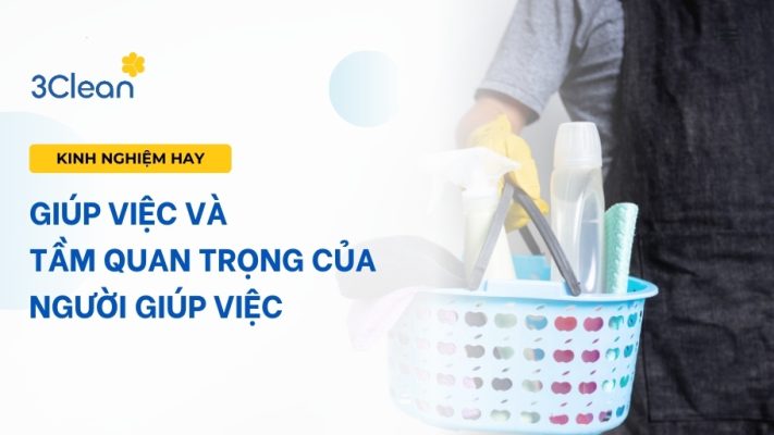 giúp việc và tầm quan trọng của người giúp việc