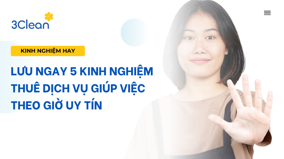 5 kinh nghiệm thuê giúp việc theo giờ uy tín