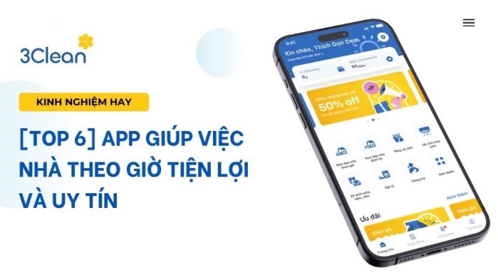 [TOP 6] App giúp việc nhà theo giờ tiện lợi và uy tín