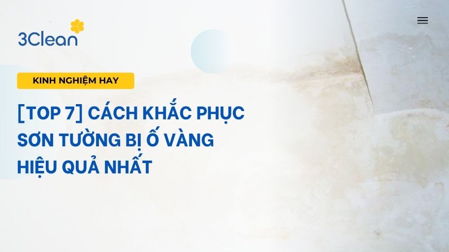 cách khắc phục sơn tường bị ố vàng
