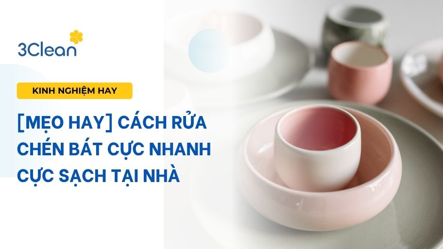 Hướng dẫn cách rửa chén bát hiệu quả và nhanh chóng tại nhà Mẹo hay cách rửa chén bát cực nhanh tại nhà.
