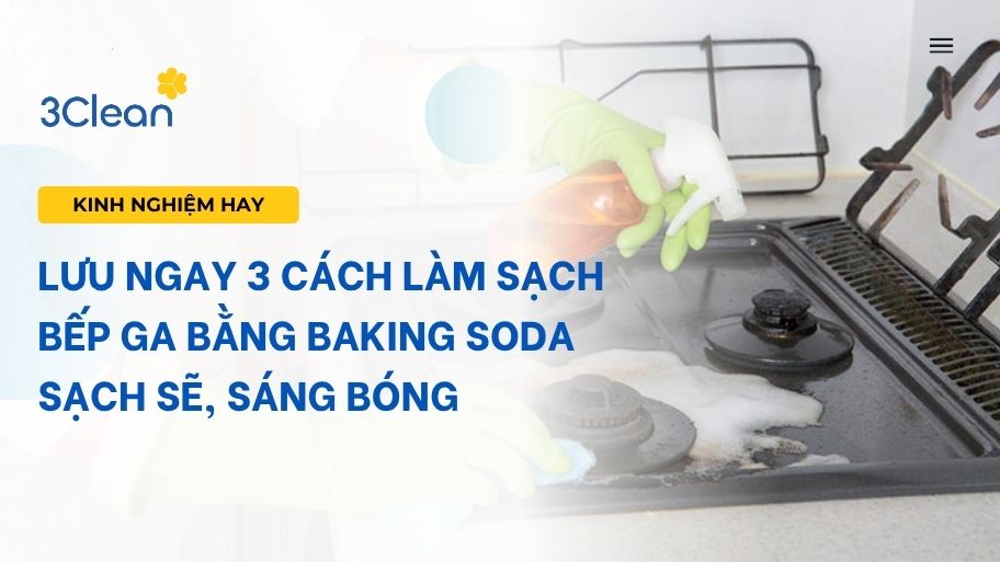 cách làm sạch bếp ga bằng baking soda