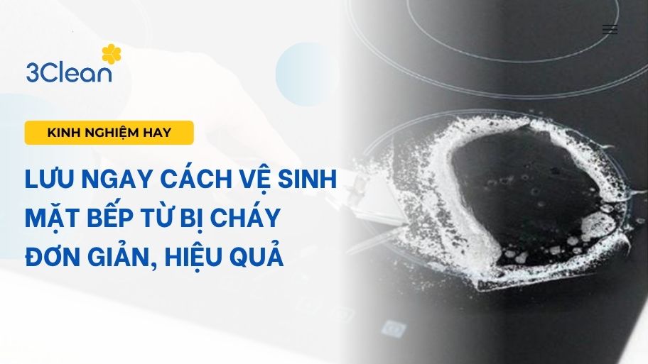 cách vệ sinh mặt bếp từ bị cháy