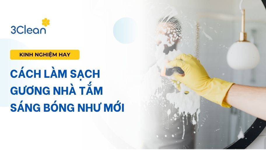 Cách làm sạch gương nhà tắm sáng bóng như mới