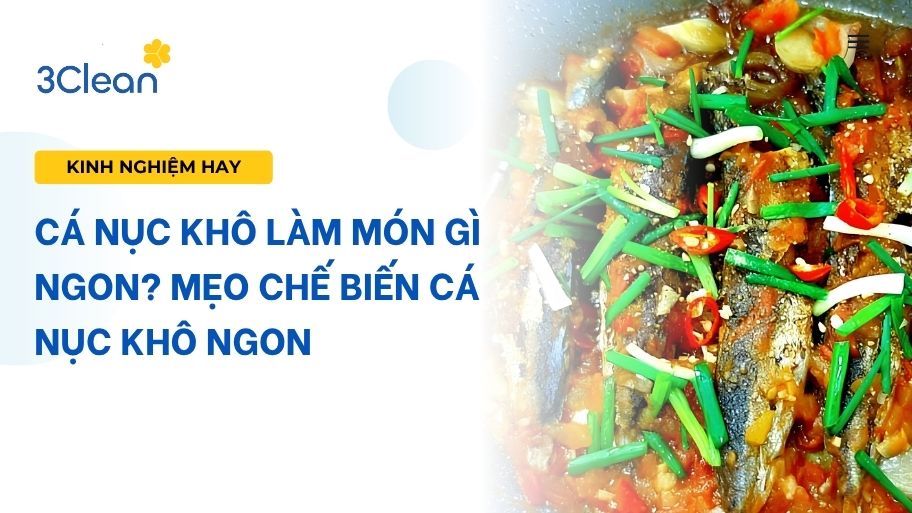 Cá nục khô làm món gì ngon? Mẹo chế biến cá nục khô ngon