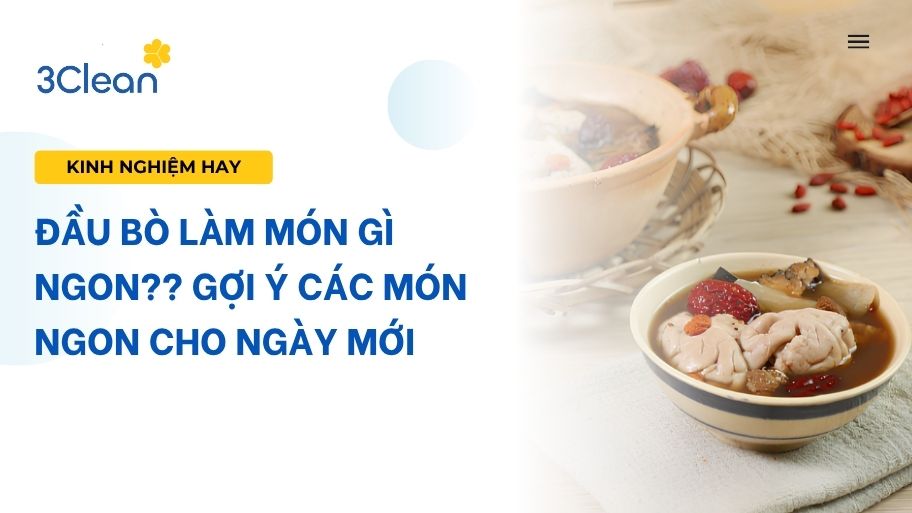 Đầu bò làm món gì ngon?? Gợi ý các món ngon cho ngày mới